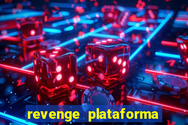 revenge plataforma de jogos